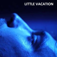 Little Vacation