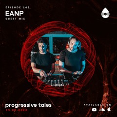 149 Guest Mix I Progressive Tales with EANP