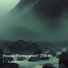 (house)-planina-govori”-(the-mountain-speaks).mp3
