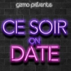 Ce Soir On Date S1E7