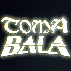 Toma Bala