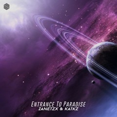 ZaneTzx & KatKz - Entrance To Paradise