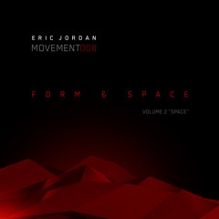 "Form & Space" Volume 2 [Movement 008]
