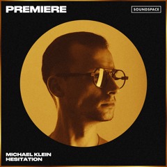Premiere: Michael Klein - Hesitation [RX Recordings]