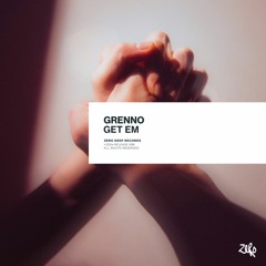 Grenno - Get Em