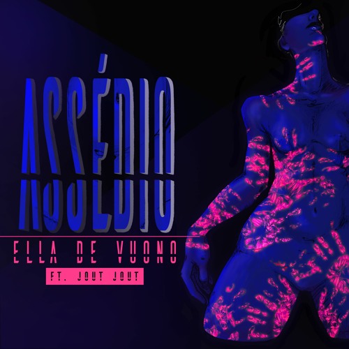 Ella De Vuono Feat. Jout Jout - Assédio (Original Mix) [Out Now]