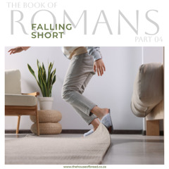 Voice Note for 20241103 - Romans - Part 04 - Falling Short