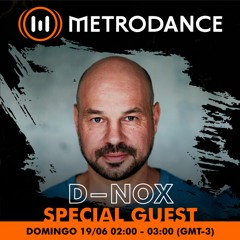 D-NOX Radioshow on Metrodance June 2022´
