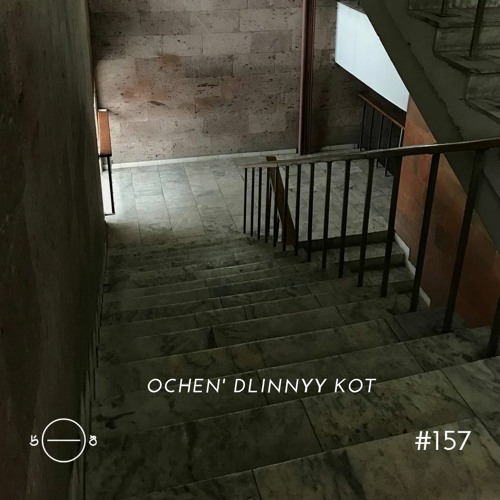 Ochen Dlinnyy Kot - 5/8 Radio #157