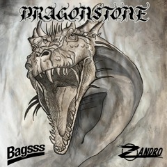 Bagsss X ZANDRO - Dragonstone