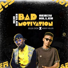 Bad Motivation X Aeboy_killer