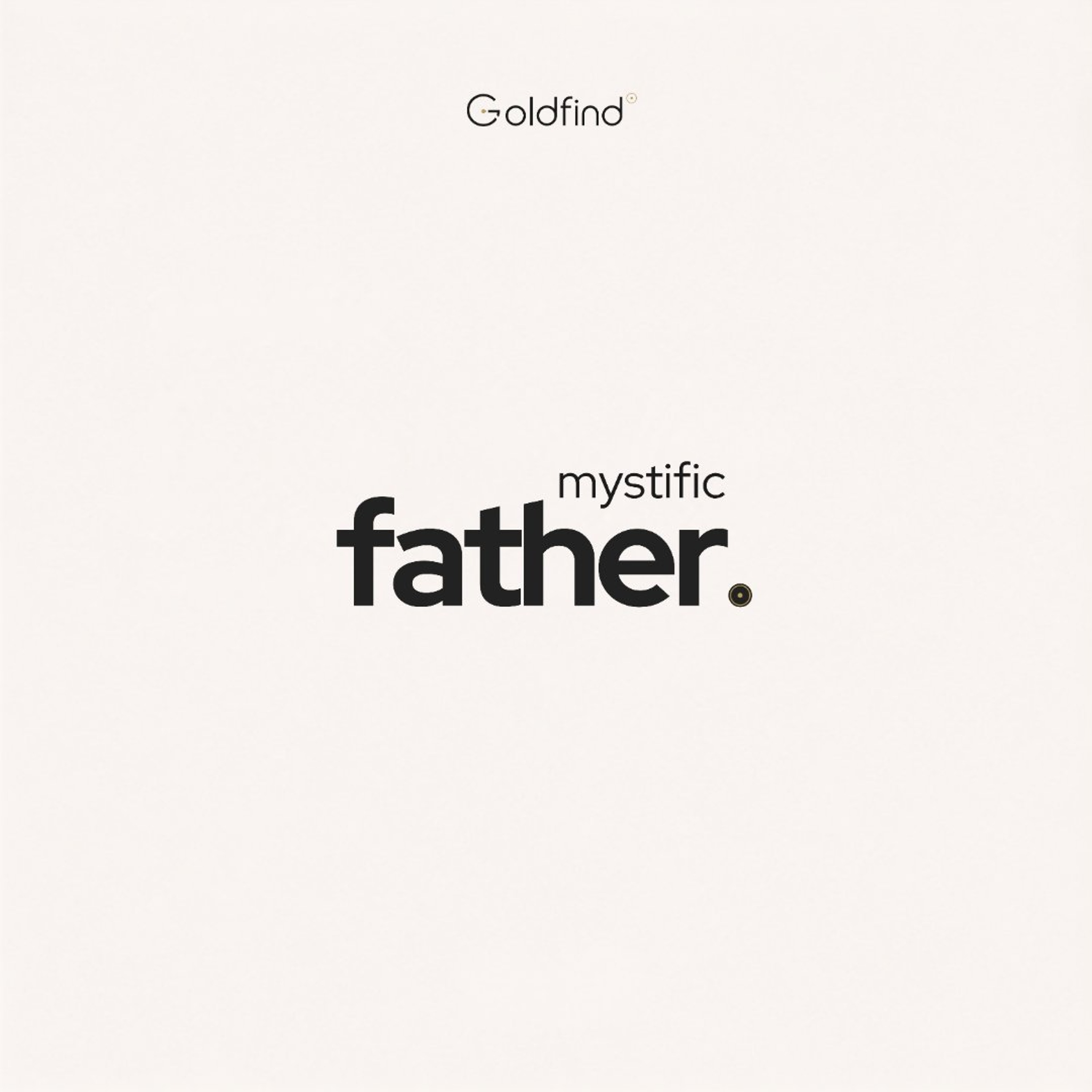 GOLDFIND001: Mystific - Father episode artwork