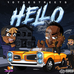 10ToeStreets - Hello Prod By CiceroOnaBeat