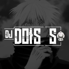 ## SEQUÊNCIA 001 [[ DJ DOIS S]]