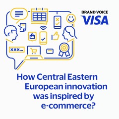 How Central Eastern European Innovation Was Inspired by E-commerce?