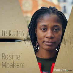 Les Rituels de Rosine Mbakam - 25 avril 2024