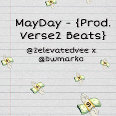 MayDay - VaneV x Bwmarko {Prod. Verse2 Beats}
