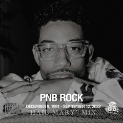 Hail Mary (Rip PNB Rock) Mix