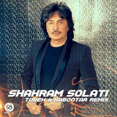 Shahram Solati - Tobeh & Kabootar (Remix)
