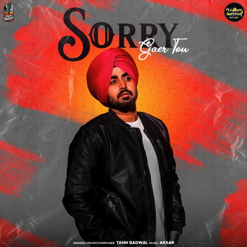 Stream SORRY GAER TON - Tann Badwal by Tann Badwal | Listen online for free  on SoundCloud