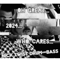 Nick Twist 2024 Quickie