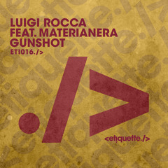 Gunshot (Extended Mix) [feat. Materianera]