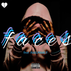 faces (feat. HAILMAALY)