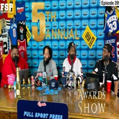 Episode 399: 5th Annual Full Sport Press Awards Show | 12/27/2021