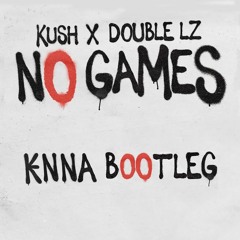 #OFB Kush X Double Lz - No Games - KENNA BOOTLEG (FREEDOWNLOAD)