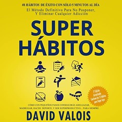 Audiolibro gratis 🎧 : El Método Rápido Para Eliminar Tus Malos Hábitos, De David Valois