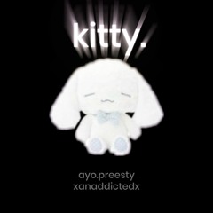 kitty. (ft. xanaddictedx) [prod. by mygo & nanaiki)
