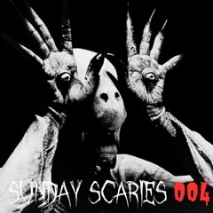 SUNDAY SCARIES 004