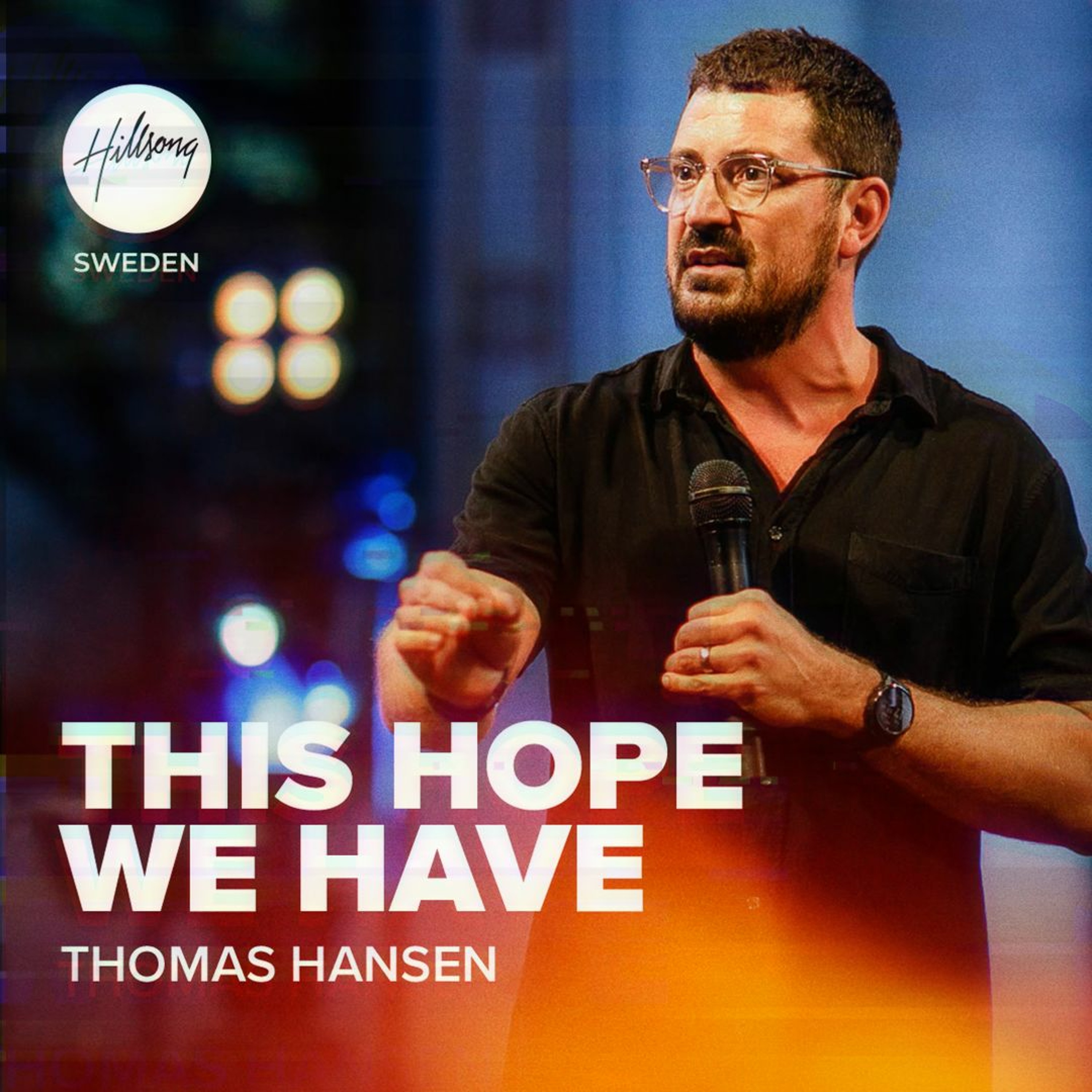 Thomas Hansen - This hope we have