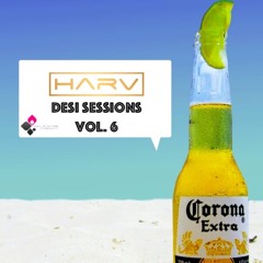 DJ Harv - Desi Sessions Vol. 6 (Live Mix)