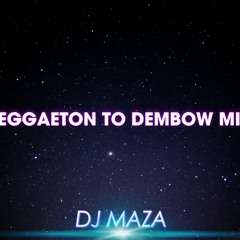 Reggaeton To Dembow Mix 2023 - Dj Maza
