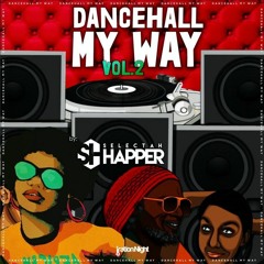 Dancehall My Way Vol.2 (2K1 Dancehall Mixtape)