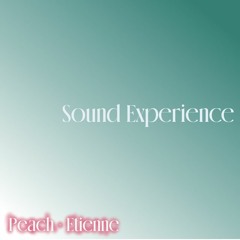 Peach & Etienne - Sound Experience