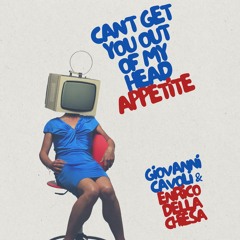 Cant Get You Of My Head x Appetite (Mashup)