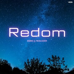 B3RG & Neoliizer - Redom (Alan Walker Style)