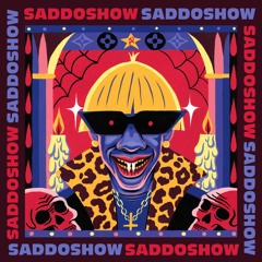Saddo Show w/ Saddo - 18th April 2023