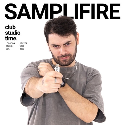 Samplifire | Live From Club Studio Time