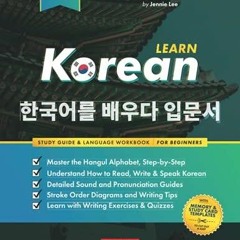 PDF Learn Korean ? The Language Workbook for Beginners: An Easy, Step-by-Step St