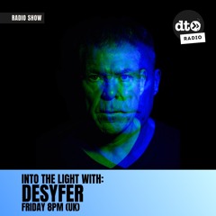 Desyfer - Into the Light Mix Episode 009