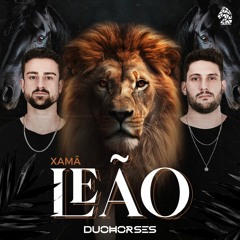 Xamã feat. Marília Mendonça - Leão (DuoHorses Remix)