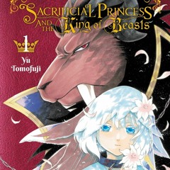 Sacrificial Princess and the King of Beasts - Op Tsuitachi no Nie