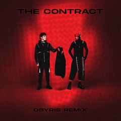 Twenty One Pilots - The Contract (Osyris Remix)