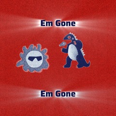 Em Gone - coMo ME BeSAS A MI