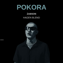 Żabson - Pokora (Hagen Blend)