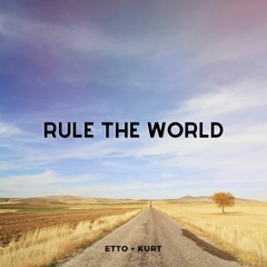 KURTENBACH, ETTO - Rule The World (Bootleg)