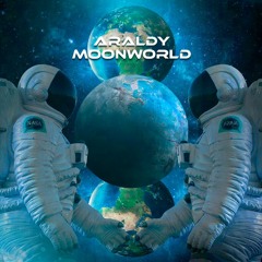 ARALDY - MOONWORLD (FREE DOWNLOAD)